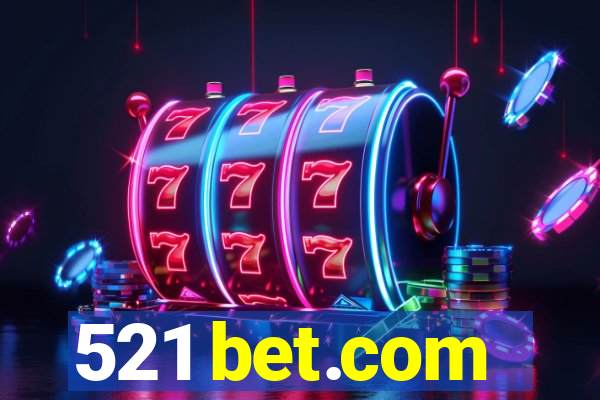 521 bet.com